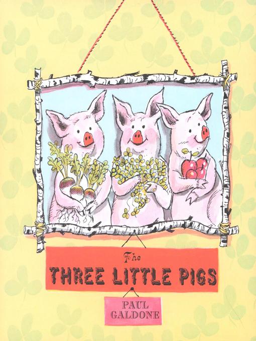 Title details for The Three Little Pigs by Paul Galdone - Available